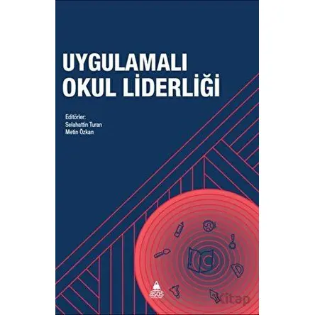 Uygulamalı Okul Liderliği - Kolektif - Asos Yayınları