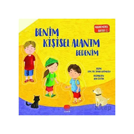 Mahremiyet Serisi 1 - Benim Kişisel Alanım Bedenim - Irmak Kerimoğlu - Uçan Fil Yayınları