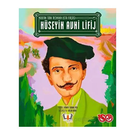 Modern Türk Resminin Usta Fırçası - Hüseyin Avni Lifij - Helin Kurt - HayalPerest Kitap
