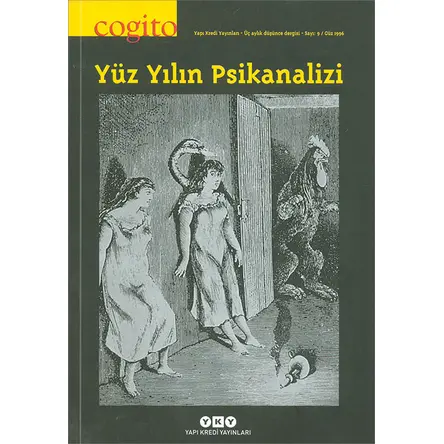 Cogito Sayı: 9 Yüz Yılın Psikanalizi - Yapı Kredi Yayınları