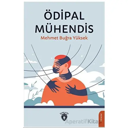Ödipal Mühendis - Mehmet Buğra Yüksek - Dorlion Yayınları