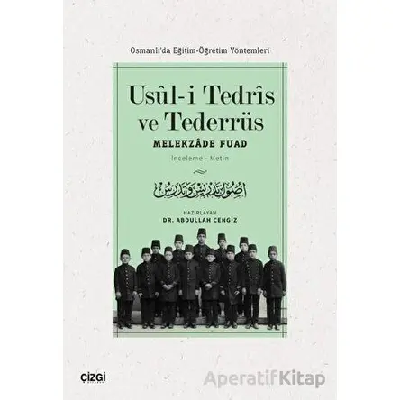 Usul-i Tedris ve Tederrüs: Osmanlıda Eğitim - Öğretim Yöntemleri