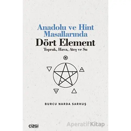 Anadolu ve Hint Masallarında Dört Element (Toprak, Hava, Ateş ve Su)