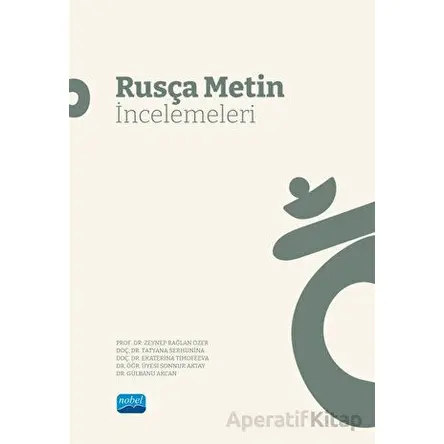 Rusça Metin İncelemeleri - Kolektif - Nobel Akademik Yayıncılık