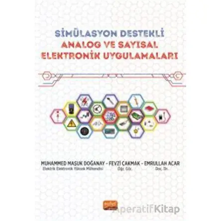 Simülasyon Destekli Analog ve Sayısal Elektronik Uygulamaları