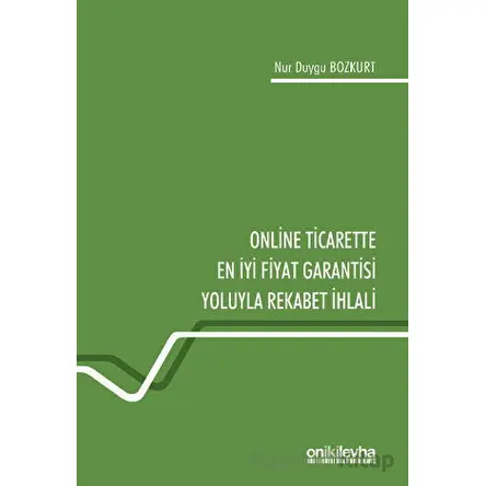 Online Ticarette En İyi Fiyat Garantisi Yoluyla Rekabet İhlali