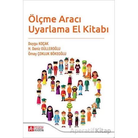 Ölçme Aracı Uyarlama El Kitabı - Ömay Çokluk Bökeoğlu - Pegem Akademi Yayıncılık