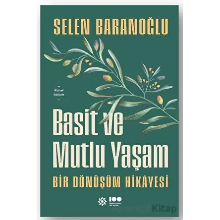 Basit ve Mutlu Yaşam - Selen Baranoğlu - Doğan Kitap