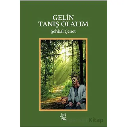 Gelin Tanış Olalım - Şehbal Çenet - Luna Yayınları