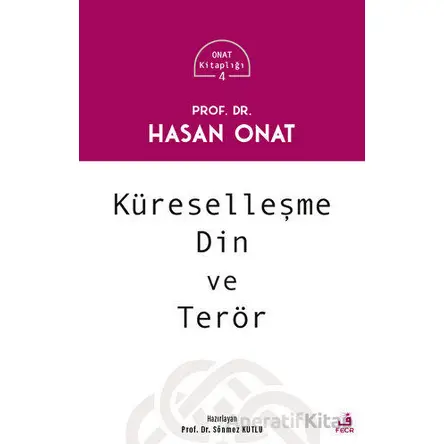 Küreselleşme Din ve Terör - Hasan Onat - Fecr Yayınları