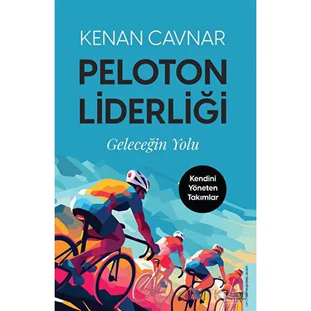 Peloton Liderliği - Kenan Cavnar - Destek Yayınları