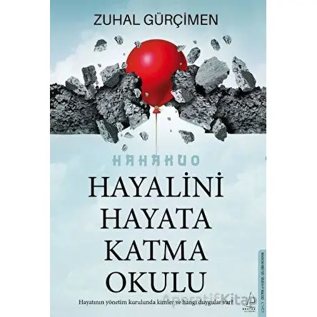 Hayalini Hayata Katma Okulu - Zuhal Gürçimen - Destek Yayınları