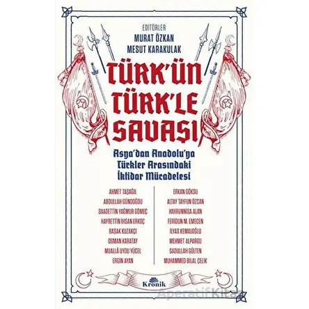 Türkün Türkle Savaşı - Kolektif - Kronik Kitap