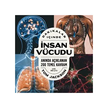 Dakikalar İçinde İnsan Vücudu - Tom Jackson - Kronik Kitap
