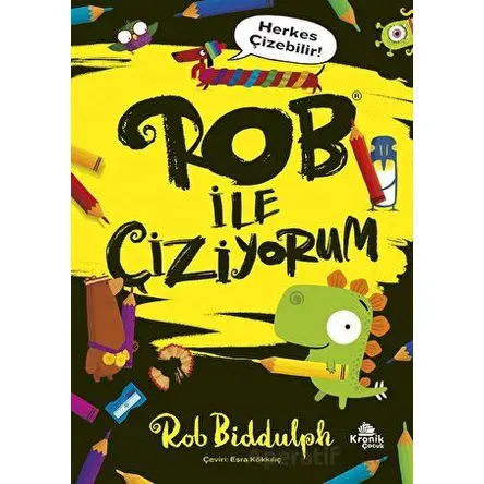 Rob ile Çiziyorum - Rob Biddulph - Kronik Kitap