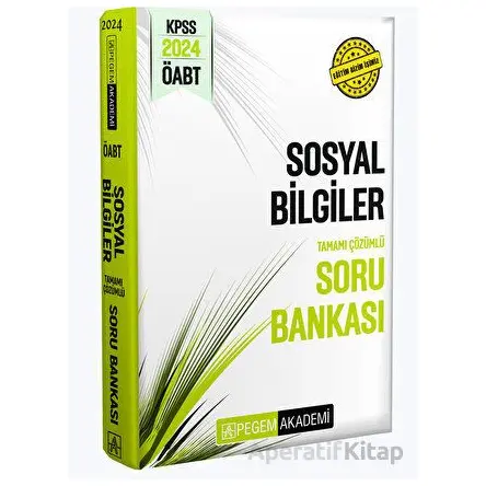 2024 KPSS ÖABT Sosyal Bilgiler Tamamı Çözümlü Soru Bankası - Kolektif - Pegem Akademi Yayıncılık