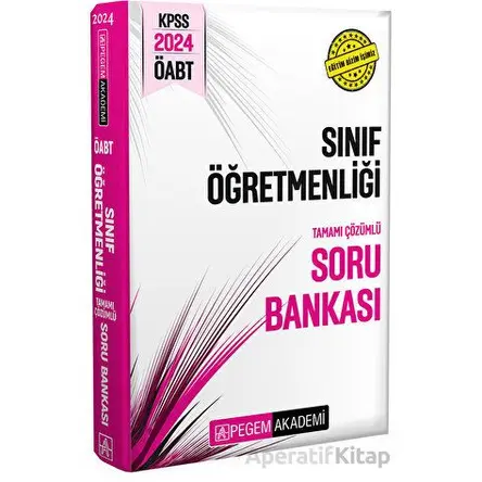 2024 KPSS ÖABT Sınıf Öğretmenliği Tamamı Çözümlü Soru Bankası - Kolektif - Pegem Akademi Yayıncılık