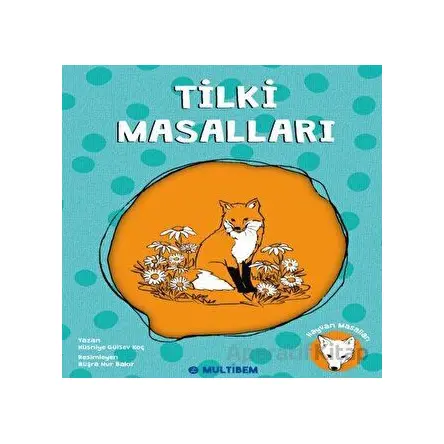 Tilki Masalları - Hüsniye Gülsev Koç - Multibem Yayınları