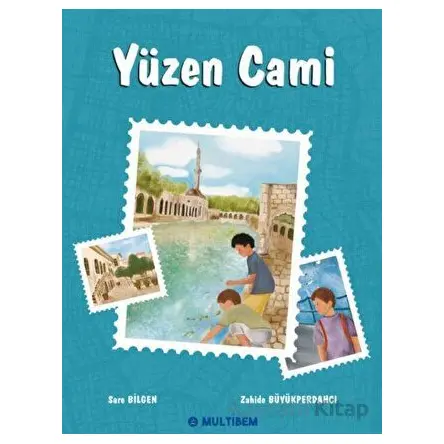 Yüzen Cami - Sare Bilgen - Multibem Yayınları