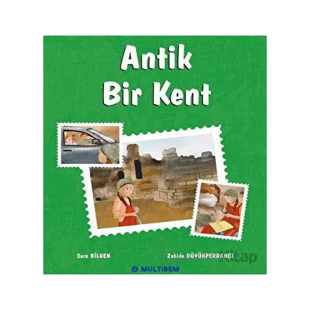 Antik Bir Kent - Sare Bilgen - Multibem Yayınları