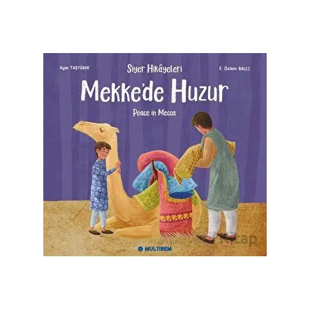 Mekkede Huzur - Ayşe Taşyürek - Multibem Yayınları