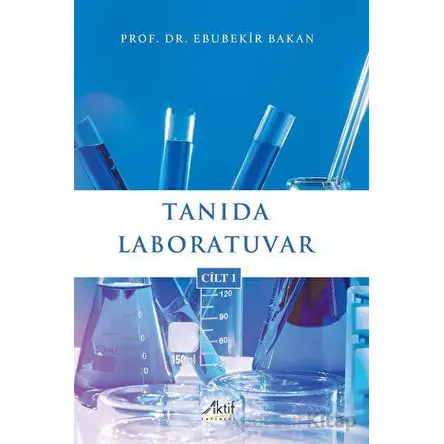 Tanıda Laboratuvar Cilt 1 - Ebubekir Bakan - Aktif Yayınevi