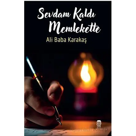 Sevdam Kaldı Memlekette - Ali Baba Karakaş - Ceren Kitap