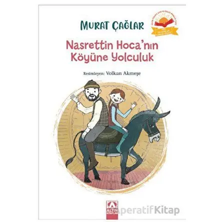 Nasrettin Hoca’nın Köyüne Yolculuk - Murat Çağlar - Altın Kitaplar