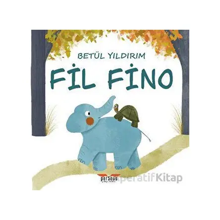 Fil Fino - Betül Yıldırım - Perseus