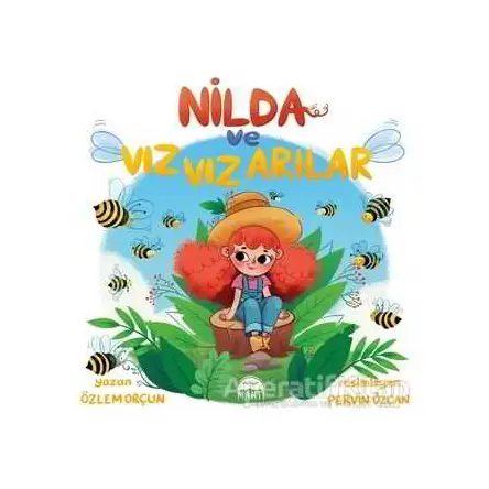 Nilda ve Vız Vız Arılar - Özlem Orçun - Martı Çocuk Yayınları