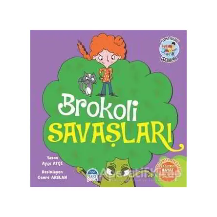 Brokoli Savaşları - Pijama Kulübü Çocukları - Ayça Atçı - Martı Çocuk Yayınları
