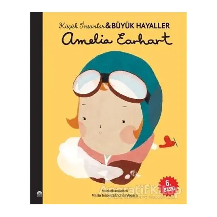 Amelia Earhart - Küçük İnsanlar ve Büyük Hayaller