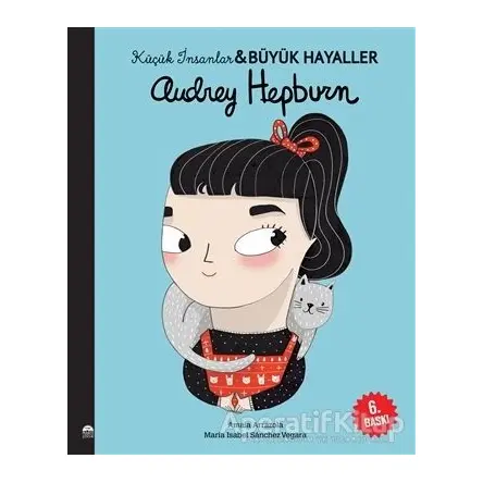 Audrey Hepburn - Küçük İnsanlar ve Büyük Hayaller