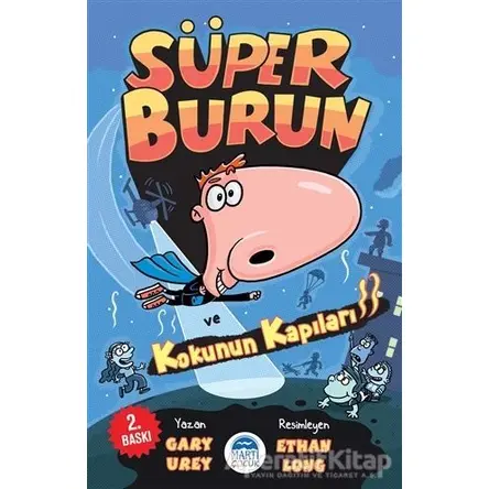 Süper Burun ve Kokunun Kapıları - Gary Urey - Martı Çocuk Yayınları