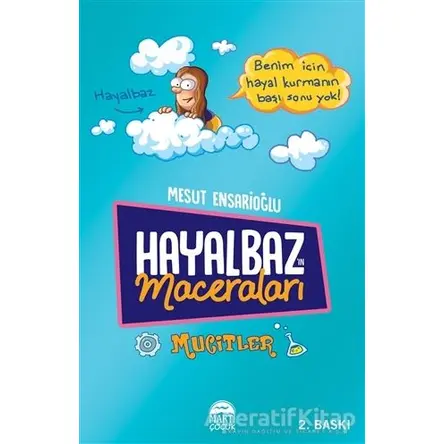 Hayalbazın Maceraları - Mucitler - Mesut Ensarioğlu - Martı Çocuk Yayınları