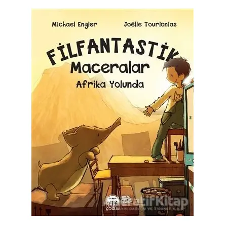Afrika Yolunda - Filfantastik Maceralar - Michael Engler - Martı Çocuk Yayınları
