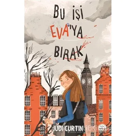 Bu İşi Eva’ya Bırak - Judi Curtin - Martı Çocuk Yayınları