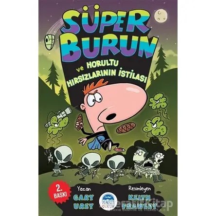 Süper Burun ve Horultu Hırsızlarının İstilası - Gary Urey - Martı Çocuk Yayınları