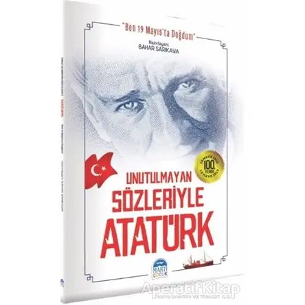 Unutulmayan Sözleriyle Atatürk - Bahar Sarıkaya - Martı Çocuk Yayınları