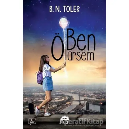 Ben Ölürsem - B. N. Toler - Martı Yayınları