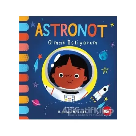 Astronot Olmak İstiyorum - Kolektif - Beyaz Balina Yayınları