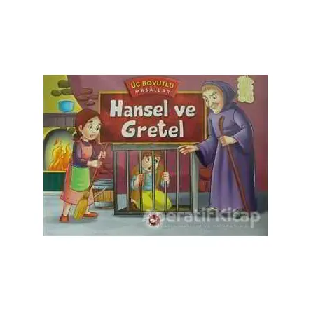 Hansel ve Gretel - Üç Boyutlu Masallar - Kolektif - Beyaz Balina Yayınları