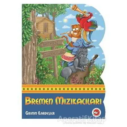Bremen Mızıkacıları - Grimm Kardeşler - Beyaz Balina Yayınları