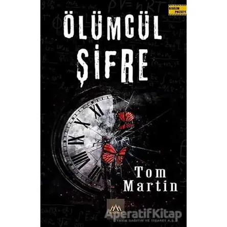Ölümcül Şifre - Tom Martin - Arkadya Yayınları