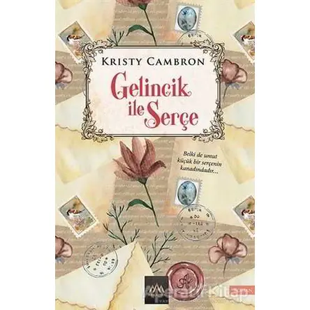 Gelincik ile Serçe - Kristy Cambron - Arkadya Yayınları