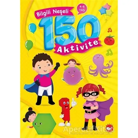 Bilgili Neşeli 150 Aktivite - Kolektif - Beyaz Balina Yayınları