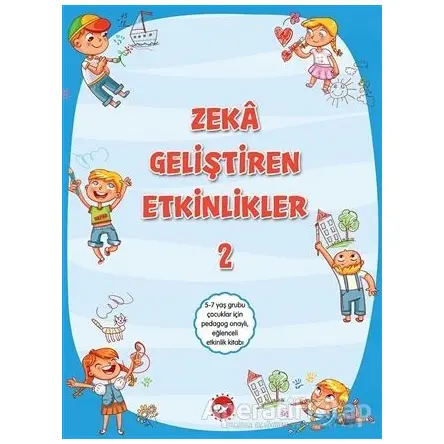 Zeka Geliştiren Etkinlikler 2 - Kolektif - Beyaz Balina Yayınları