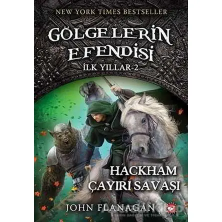 Gölgelerin Efendisi - İlk Yıllar 2 - John Flanagan - Beyaz Balina Yayınları