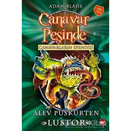 Canavar Peşinde 57 - Adam Blade - Beyaz Balina Yayınları