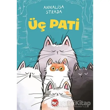 Üç Pati - Annalisa Strada - Beyaz Balina Yayınları
